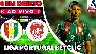 🔴ESTRELA AMADORA X SANTA CLARA ( EM DIRETO ) LIGA PORTUGAL BETCLIC JORNADA 23 | JOGO AO VIVO