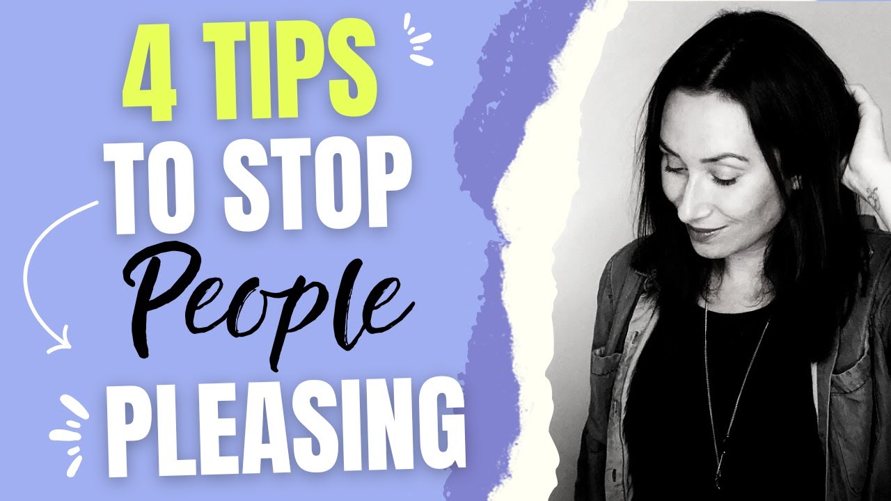 How To Stop People Pleasing Youtube