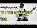 Cyberpunk 2077 - Kill the Messenger | Guitar Cover | Tab