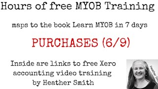 Free MYOB Training Day 4 PURCHASES (6/9)