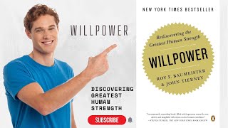 Willpower Book Summary - Rediscovering the Greatest Human Strength