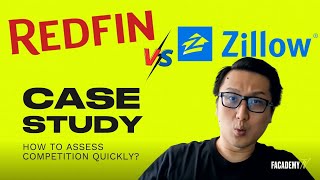 How to assess competition quickly? A Redfin \u0026 Zillow Case study