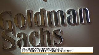 Goldman in Spotlight as All 35 Banks Clear First Stress Test Hurdle