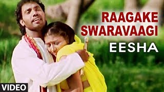 Raagake Swaravaagi Video Song | Eesha Video Songs | Dheeraj, Neetha | Kannada Old Songs