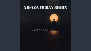 XIGAZA FRIDAY 1.0