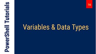 Variables and Data Types - PowerShell Tutorial - Class 16