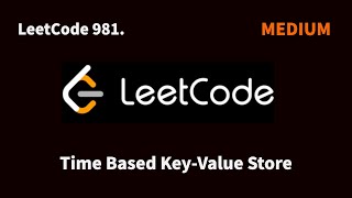 981. Time Based Key-Value Store|| LeetCode || C++