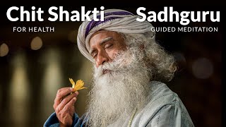 Chit Shakti - For Health - Sadhguru Guided Meditation - 20 Minutes - Black Screen - Isha Kriya