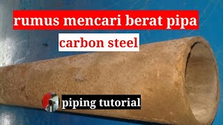 cara mencari berat pipa baja carbon steel