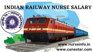 INDIAN RAILWAY NURSE SALARY | #railwaynursingvacancy2021 | #railwaynurse | #nursesalary |