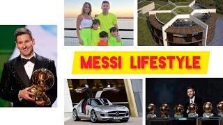 Lionel Messi Lifestyle 2022 | Biography, Career, Net worth, Family, House, Yacht, Private jet, Cars