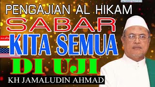 REVIEW OF AL HIKAM, ALL OF WE ARE TESTED FOR PATIENCE, KH JAMALUDIN AHMAD