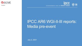 IPCC AR6: Medien-Hintergrundgespräch・Informations préliminaires