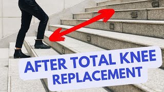 Exercises for up/down stairs after Total Knee Replacement
