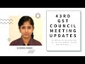 43rd GST COUNCIL MEETING HIGHLIGHTS | LATE FEE AMNESTY SCHEME | GST EXEMPTION ON COVID MATERIAL