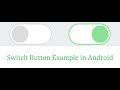 Switch Button Example in Android