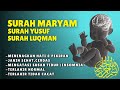 SURAH UNTUK UNTUK IBU HAMIL DAN JANIN DI DALAM KANDUNGAN, SURAT MARYAM, SURAT YUSUF