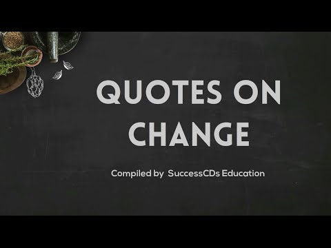 Quotes on change in life | Famous Change Quotes Quotes on change in life | Famous Change Quotes