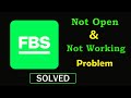 How to Fix FBS App Not Working Problem | FBS Not Opening Problem in Android & Ios