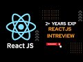 ReactJs Interview | 2+ Years Exp | 1st round | VavoDigital