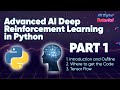 Introduction and Logistics Advance AI Deep Reinforcement Learning Python (Part1)