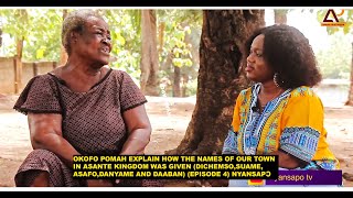 OKOFO POMAH : THE HISTORICAL FACTS ABOUT NAMES OF TOWNS IN ASHANTE:  DICHEMSO, SUAME, ASAFO, EP 4