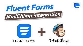 How to Integrate Mailchimp in WordPress | WP Fluent Forms