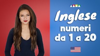 Numeri in inglese da 1 a 20 | Pronuncia numeri in inglese da 1 a 20 | Impara linglese