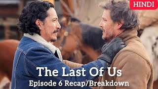 The Last Of Us Episode 6 Explained In Hindi/Urdu | Recap