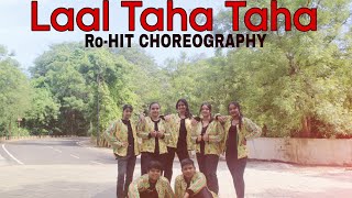 Laal Taha Taha || Dance Cover || Ro-HIT Choreography || AIM Studio