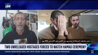 Hostages forces to watch Hamas release ceremony