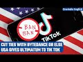 USA gives ultimatum to Tik Tok to sever ties with ByteDance or get banned | Oneindia News