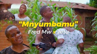 Fred Mw - Mnyumbamu feat Jetu ( Music  Directed by RopCzo)