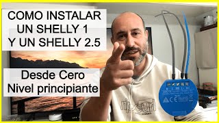 💡 Cómo instalar un Shelly 1 y  Shelly 2.5 💡 para principiantes.