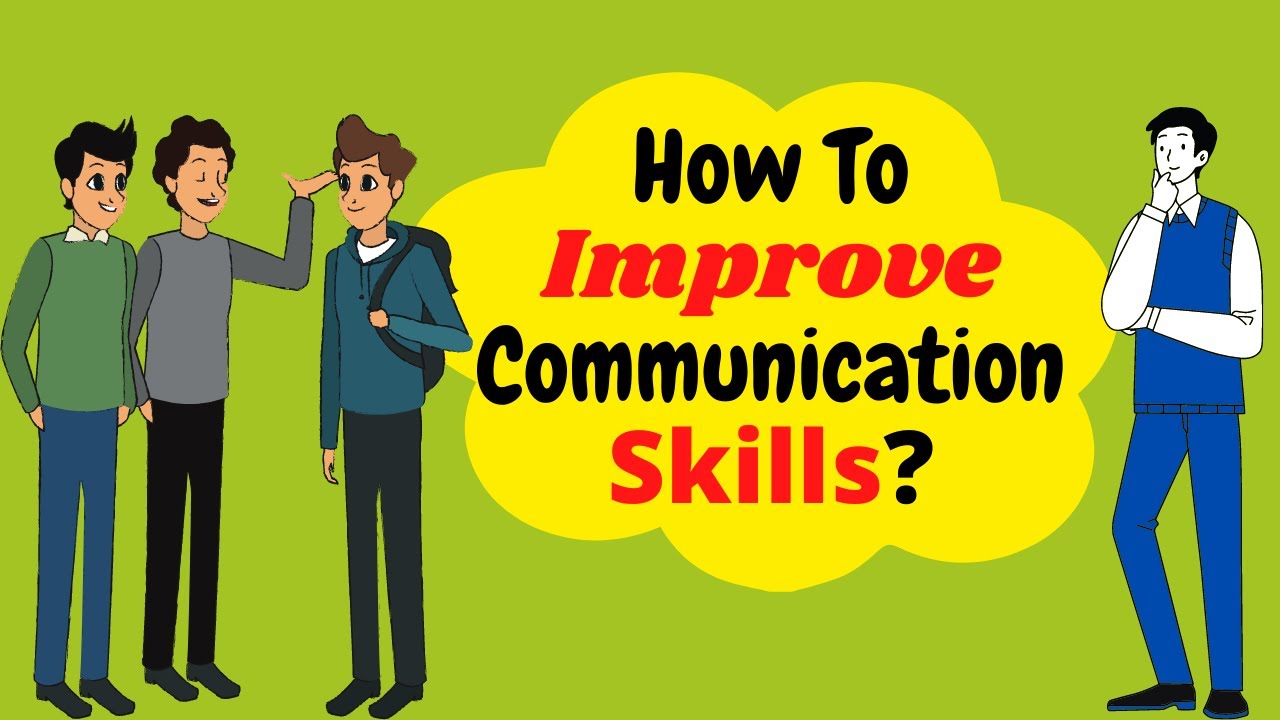 How To Improve Communication Skills? 12 Effective Tips To Improve ...