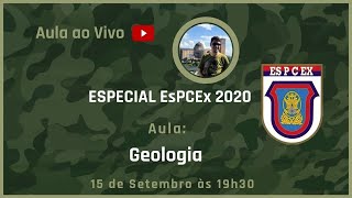 Aula ao Vivo: Especial EsPCEx 2020: Geologia