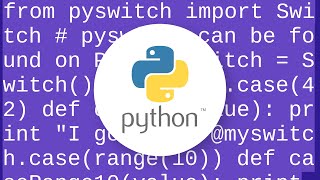 Is there any value to a Switch / Case implementation in Python?