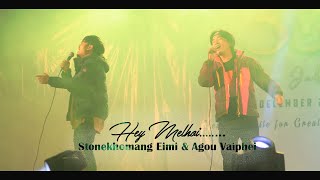 Hey Melhoi(Live) - Stonekhomang Eimi \u0026 Agou Vaiphei