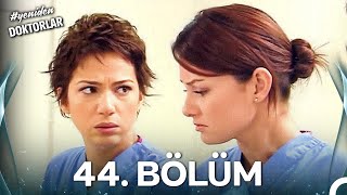 #YENİDEN Doktorlar 44. Bölüm