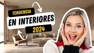 TENDENCIAS DE INTERIORES 2024 - Estilos, Materiales y Muebles