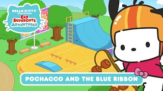 Pochacco and the Blue Ribbon | Hello Kitty and Friends Supercute Adventures S5 EP 05