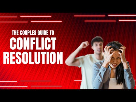 The conflict resolution guide for couples