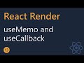 React Render Tutorial - 13 - useMemo and useCallback