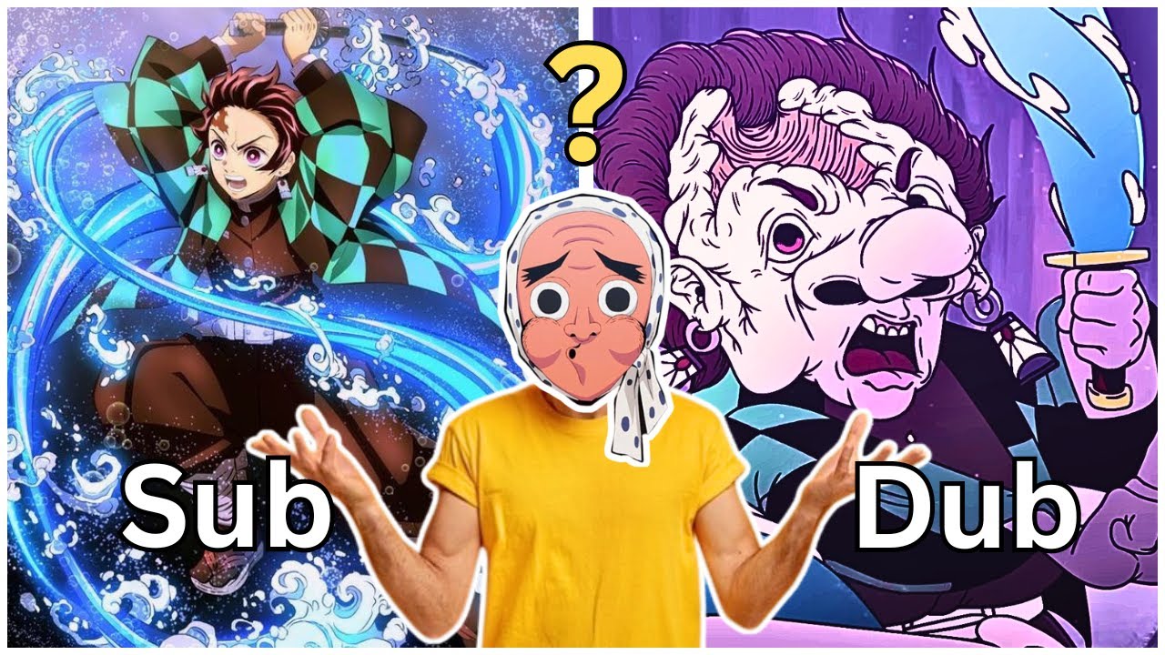 Is Sub Really Better Than Dub Youtube