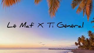 Lé Mat' X Ti Général -Chiffrer  #hit #Martinique