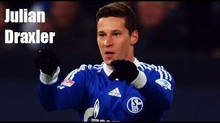 Julian Draxler ► Unstoppable | FC Schalke 04 |