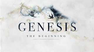 Genesis: The Beginning | Genesis 2