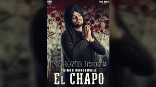 El Chapo/Sidhu Moose wala/new latest song 2020