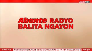 Abante Radyo Balita Ngayon I Phivolcs nagbabala sa lahar mula sa Bulkang Mayon I Feb 21, 2025