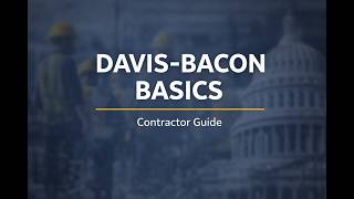 Davis-Bacon Act Explained | Labor Standards Basics